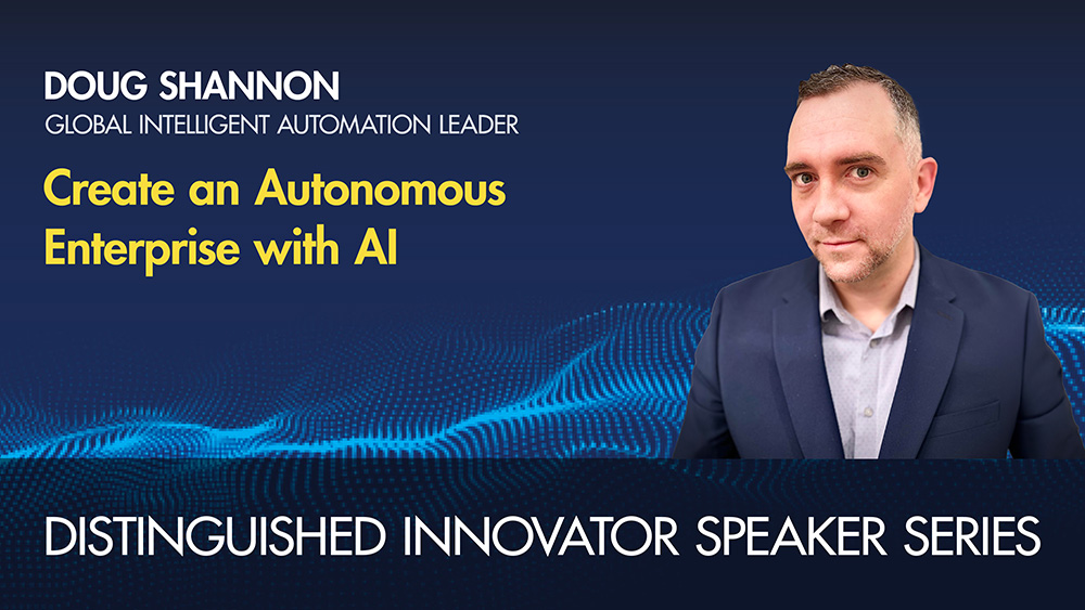 Doug Shannon, Create an Autonomous Enterprise with AI