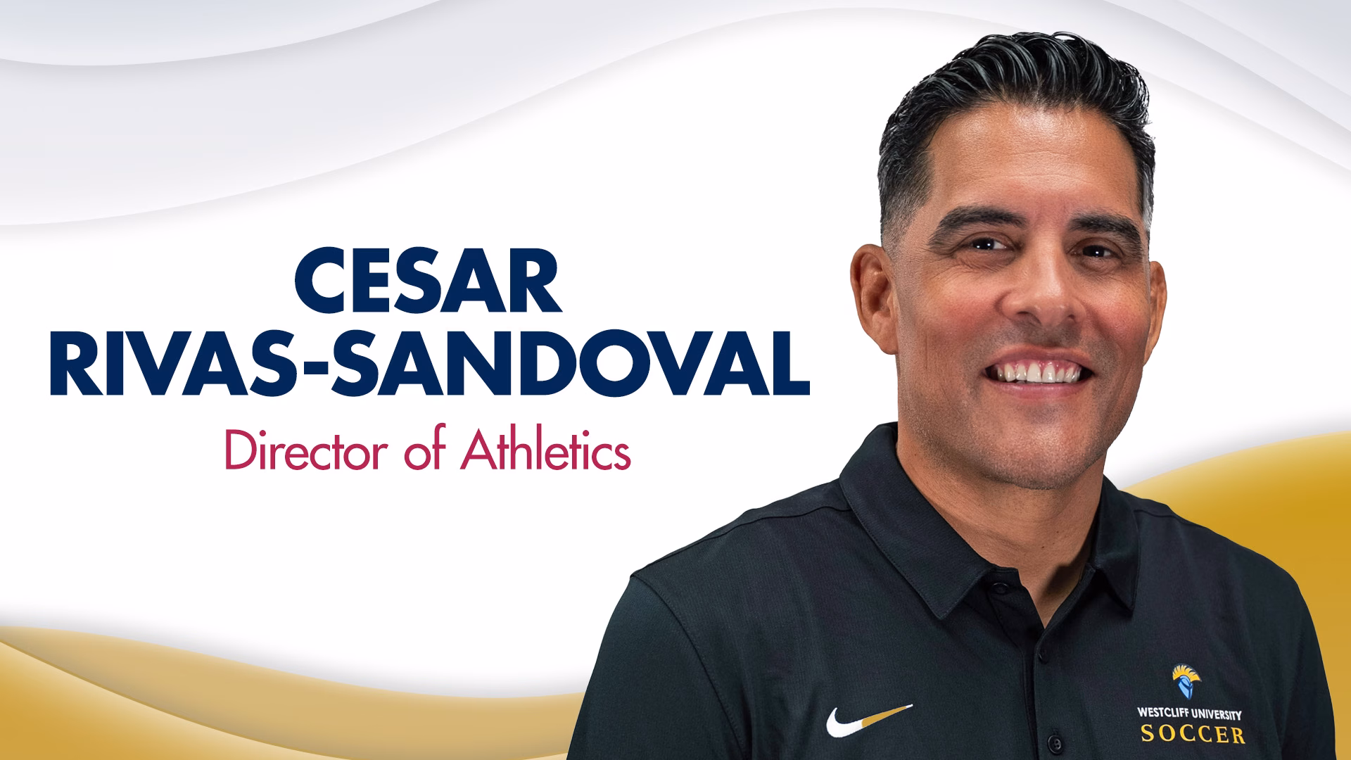 Cesar Rivas-Sandoval Appointed to Lead Westcliff Athletics