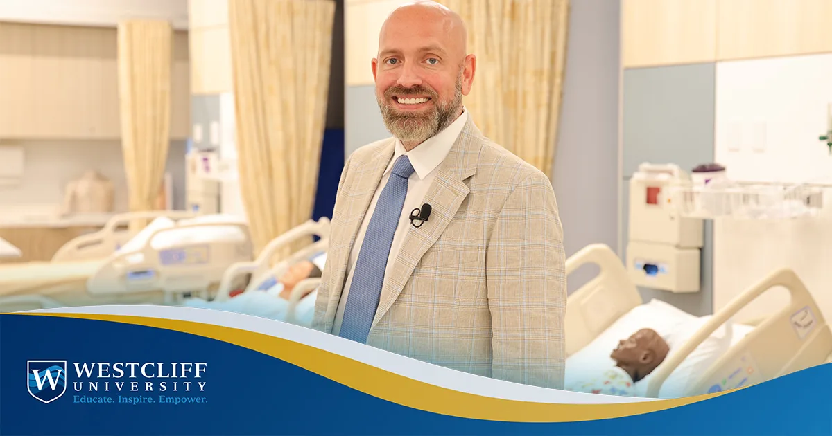 A Veteran, a Patient and Now a Dean: How Dr. Andrew Nydegger&rsquo;s Journey Led Him to Westcliff&rsquo;s College of Nursing