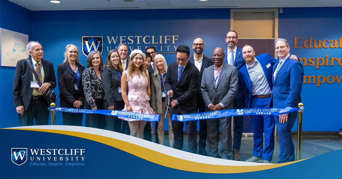 Westcliff University Canada Expands into the Greater Toronto Area with Grand Opening of Markham Campus